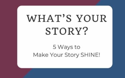 5 ways to make your story shine